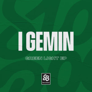 I Gemin - Green Light EP
